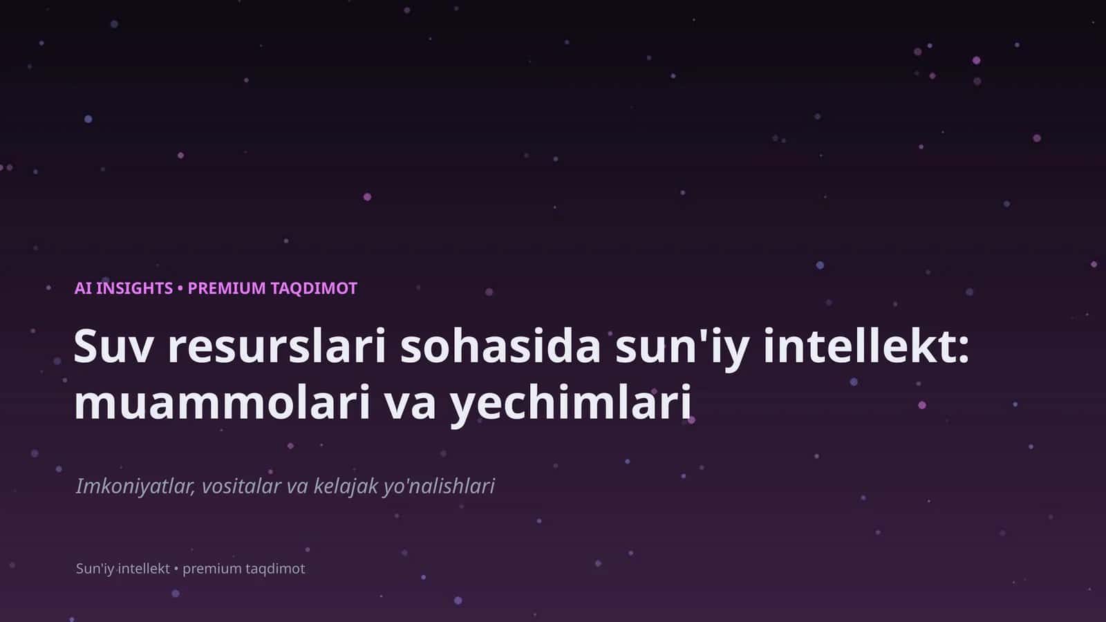 Sun'iy Intellekt: Muammolari va Yechimlari 1