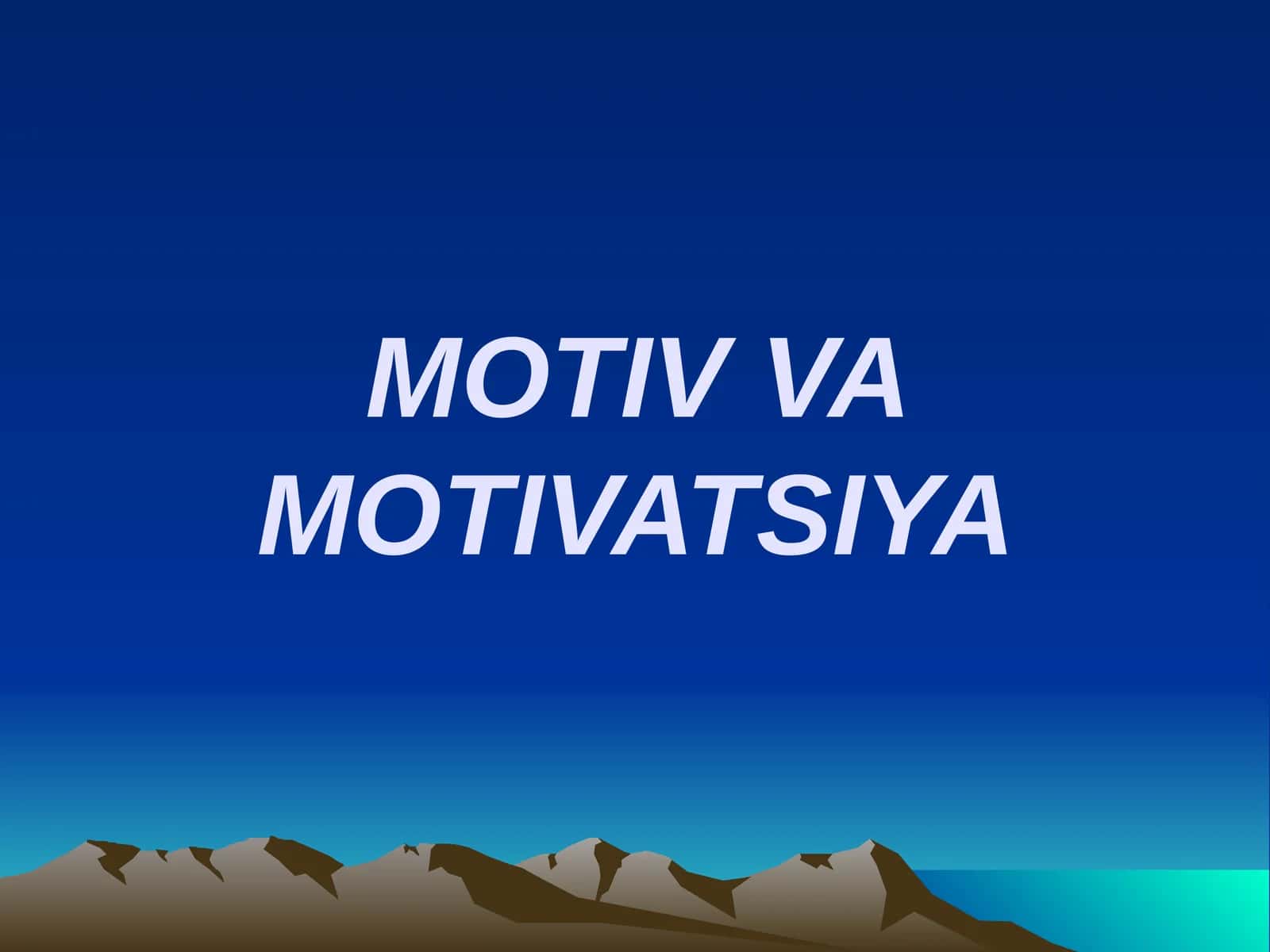 MOTIV VAMOTIVATSIYA 1