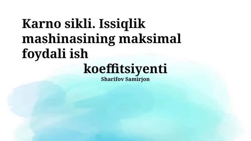 Karno sikli va issiqlik dvigatellari 1