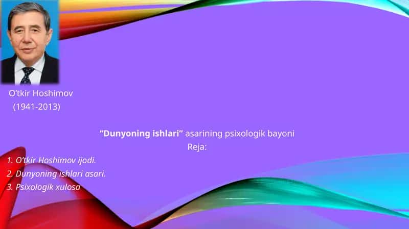 “Dunyoning ishlari” asarining psixologik bayoni 1