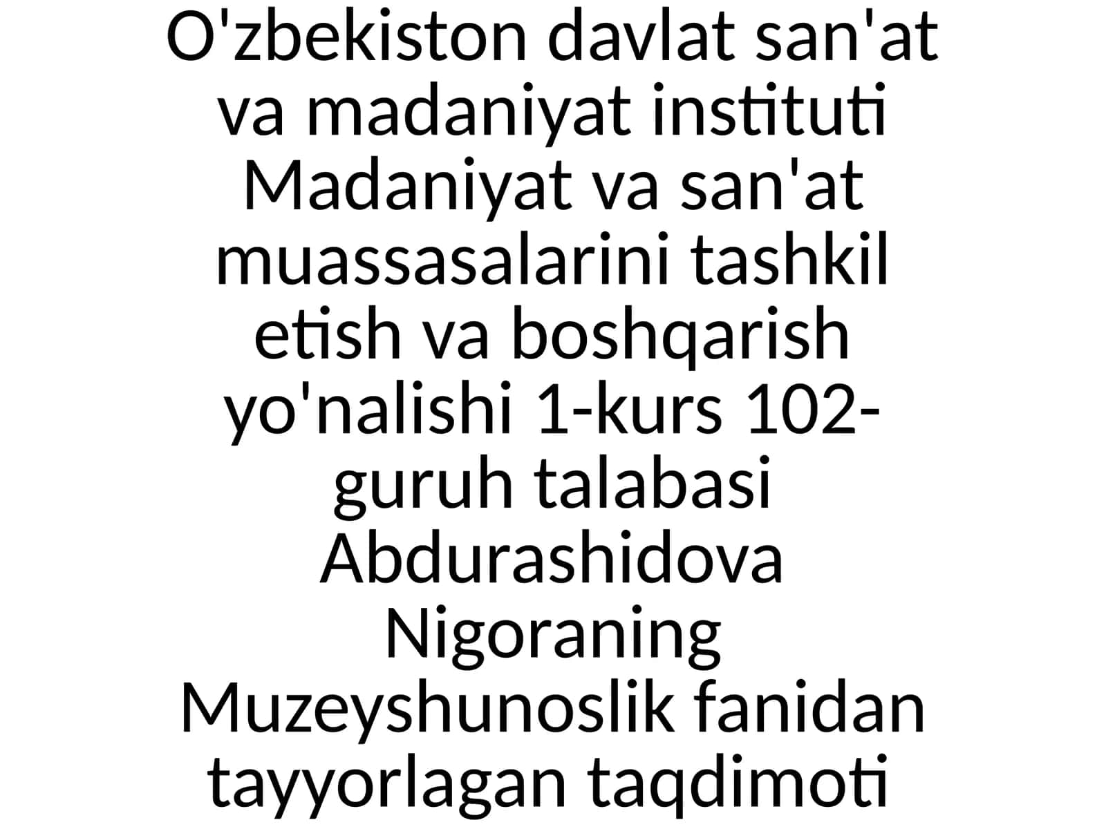 Muzeyshunoslik fanidan tayyorlagan taqdimoti 1