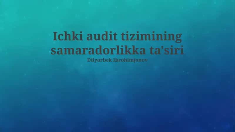 Ichki audit tizimining samaradorlikka ta'siri 1
