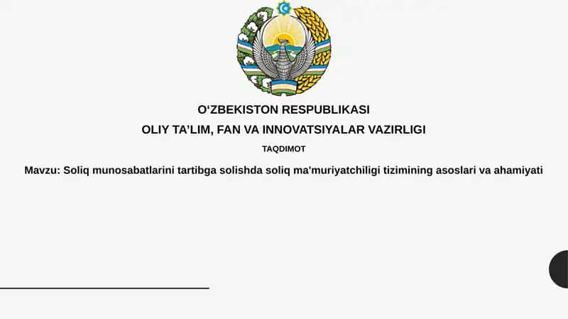 Soliqmunosabatlarinitartibgasolishdasoliqma'muriyatchiligitiziminingasoslarivaahamiyati 1