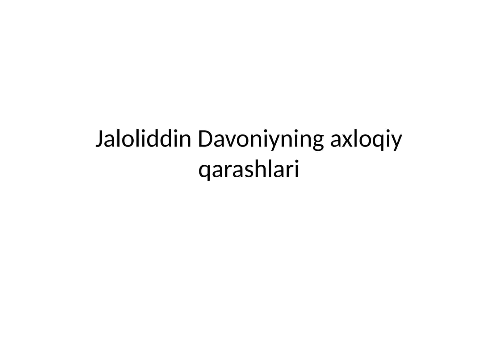 Jaloliddin Davoniyning axloqiy qarashlari 1