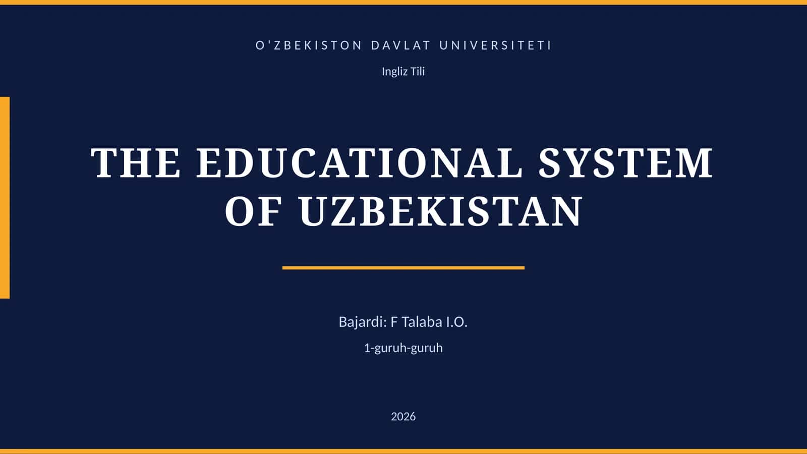 THE EDUCATIONAL SYSTEM OF UZBEKISTAN 1