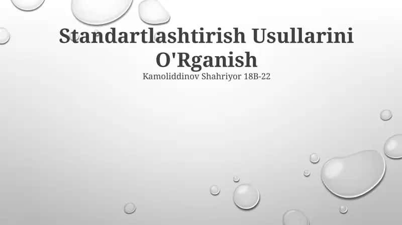 Standartlashtirish Usullarini O'Rganish 1