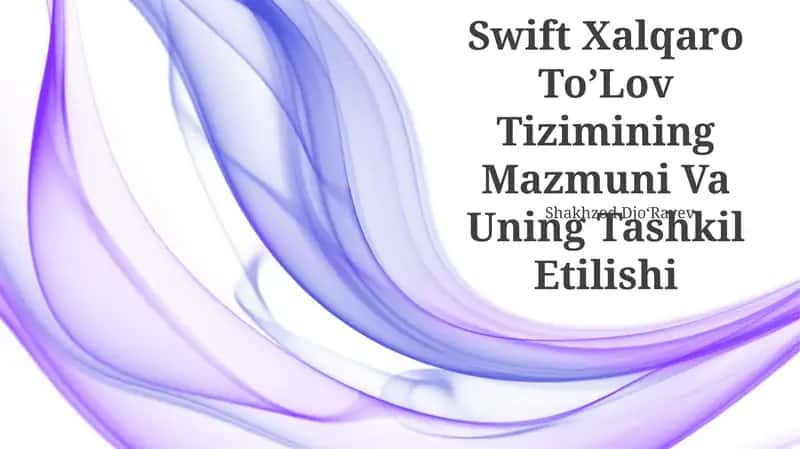 Swift Xalqaro ToʼLov Tizimi 1