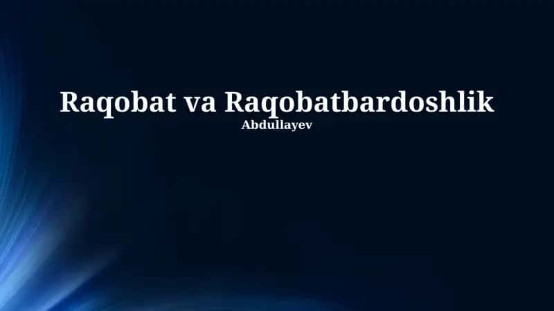 Raqobat va Raqobatbardoshlik
