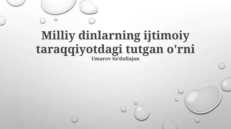 Milliy dinlarning ijtimoiy taraqqiyotdagi tutgan o'rni 1