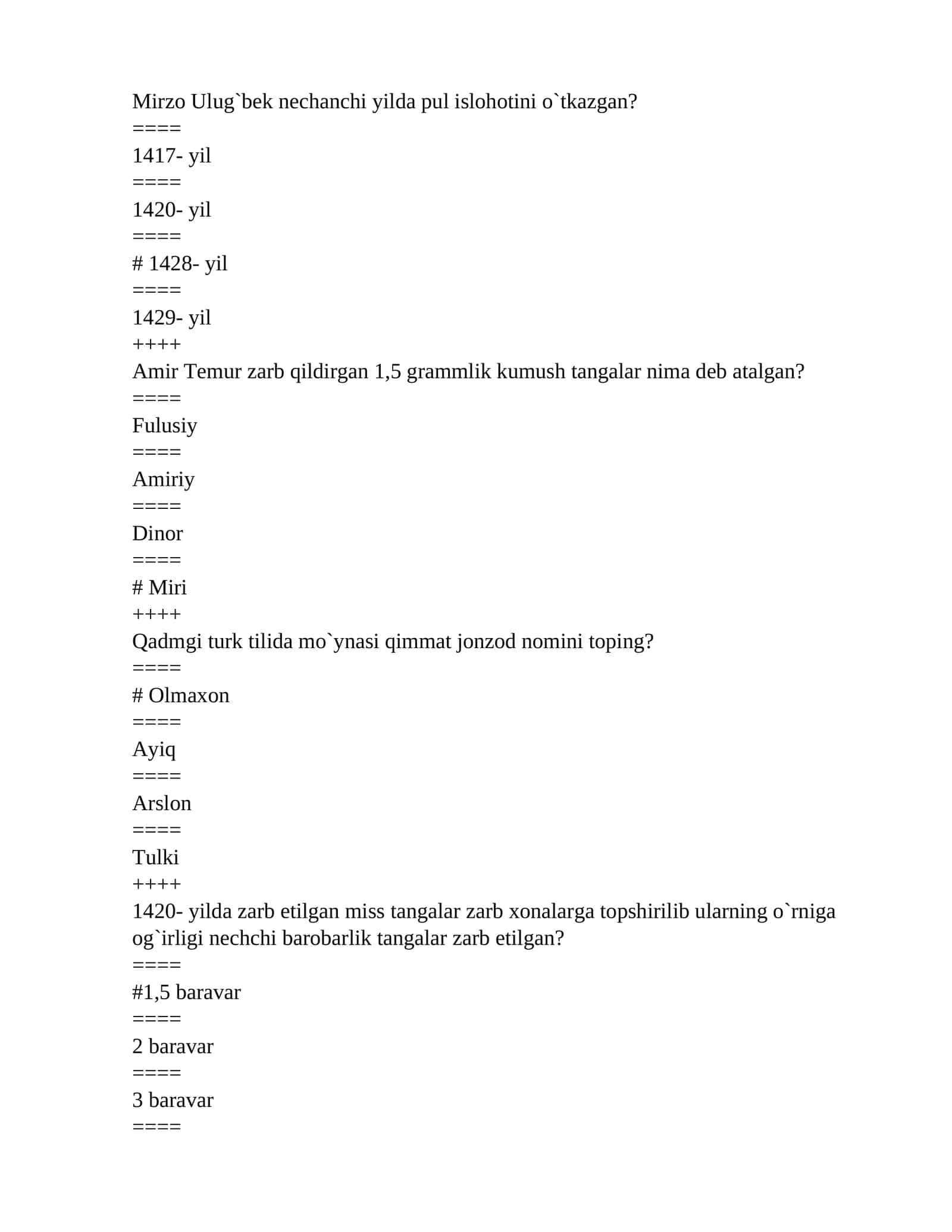 Mirzo Ulug`bek nechanchi yilda pul islohotini o`tkazgan? 1