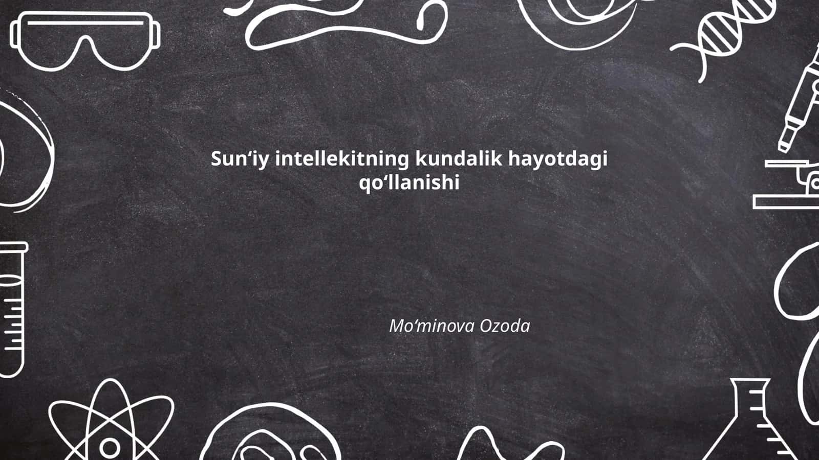 Sun‘iy intellekitning kundalik hayotdagi qo‘llanishi 1