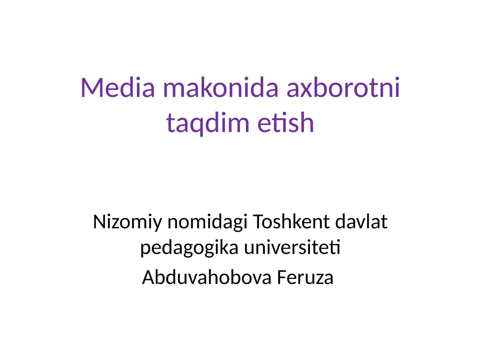 Mediamakonida axborotni taqdim etish 1