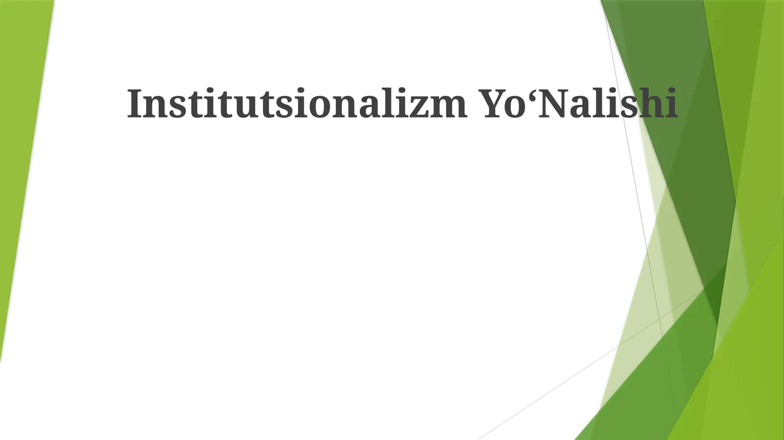 Institut Institutionalism Ta'limiga Kirish 1