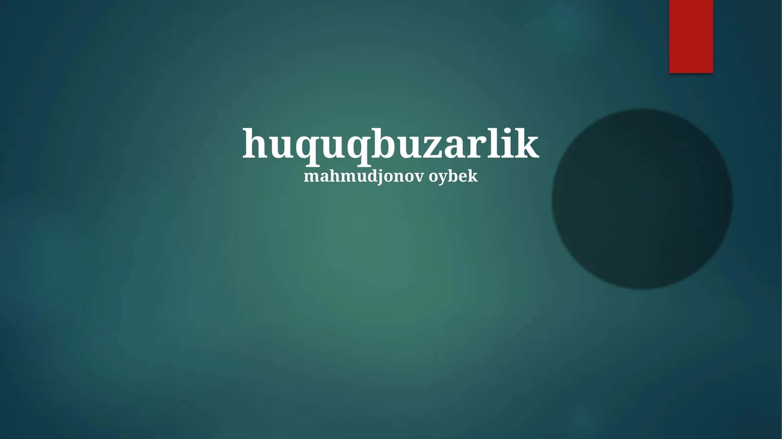 Huquqbuzarlik 1