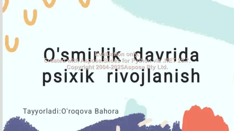 O'smirlik davri va uning o'zgarishlari 1