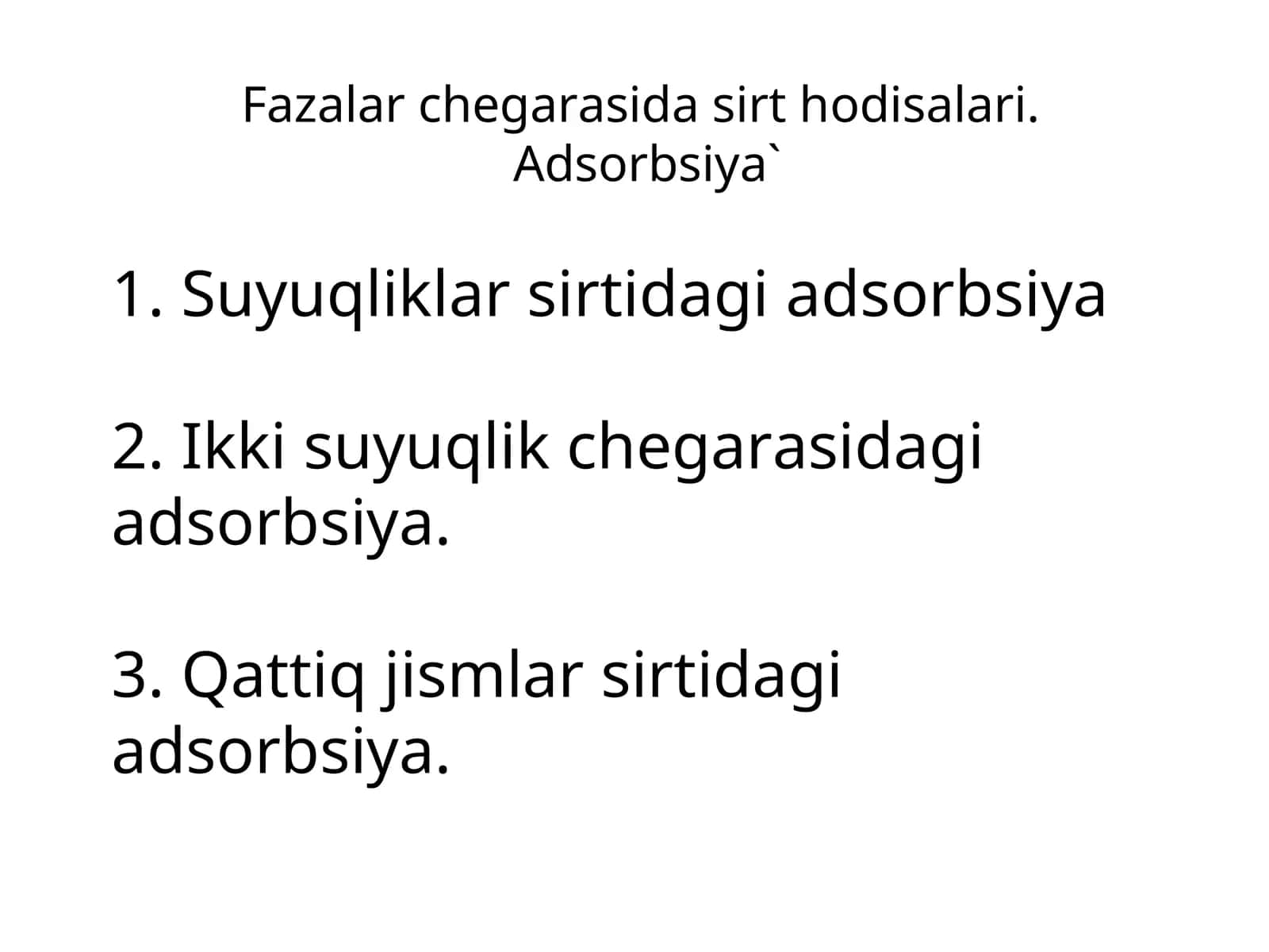 Fаzаlаr chеgаrаsidаsirt hоdisаlаri. Аdsоrbsiya 1