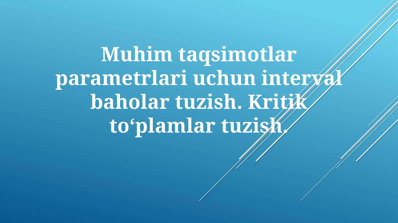 Muhim Taqsimotlar Parametrlari Intervalli Baholari 1