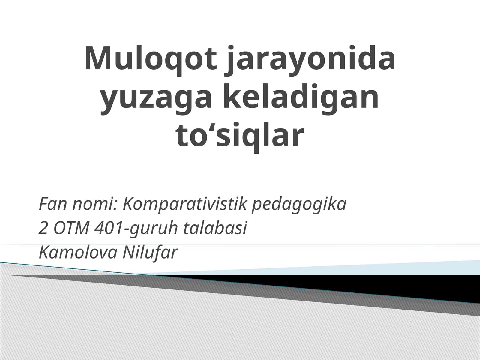 Muloqot jarayonida yuzaga keladigan toʻsiqlar 1