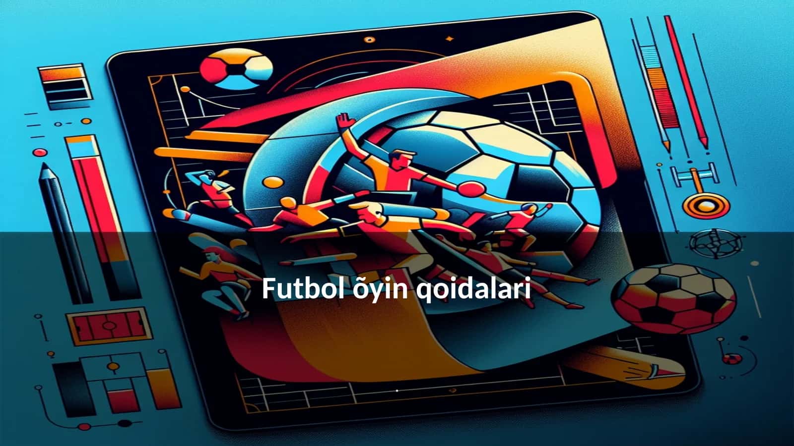 Futbol o'yin qoidalari 1