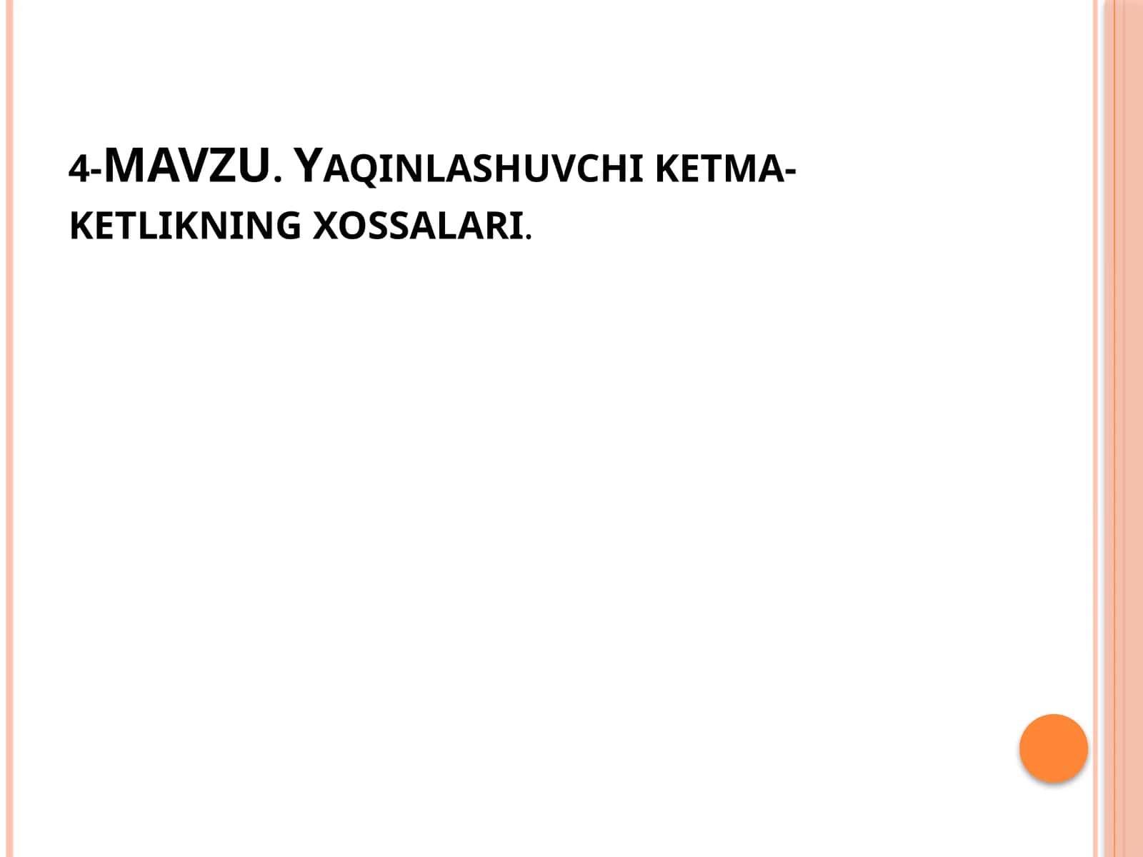 Yaqinlashuvchi ketma-ketlikning xossalari 1