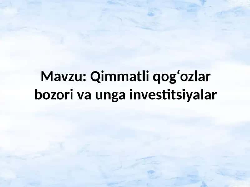 Qimmatliq og‘ozlar bozori va unga investitsiyalar 1