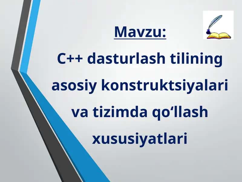 C++ dasturlash tilining asosiy konstruktsiyalari va tizimda qo‘llash xususiyatlari 1