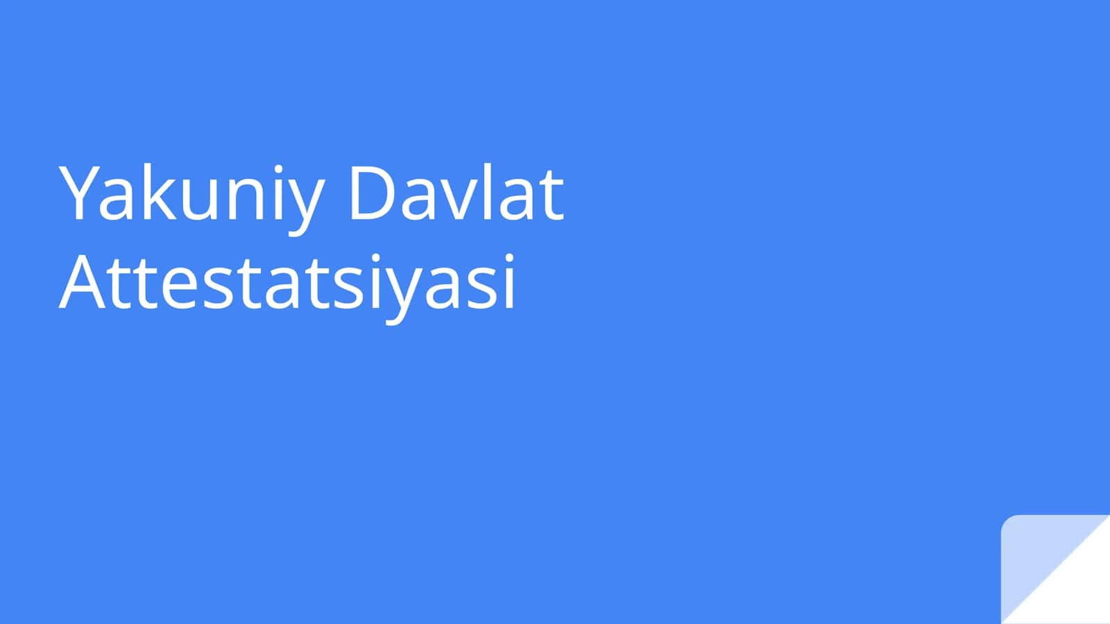 Yakuniy Davlat Attestatsiyasi 1
