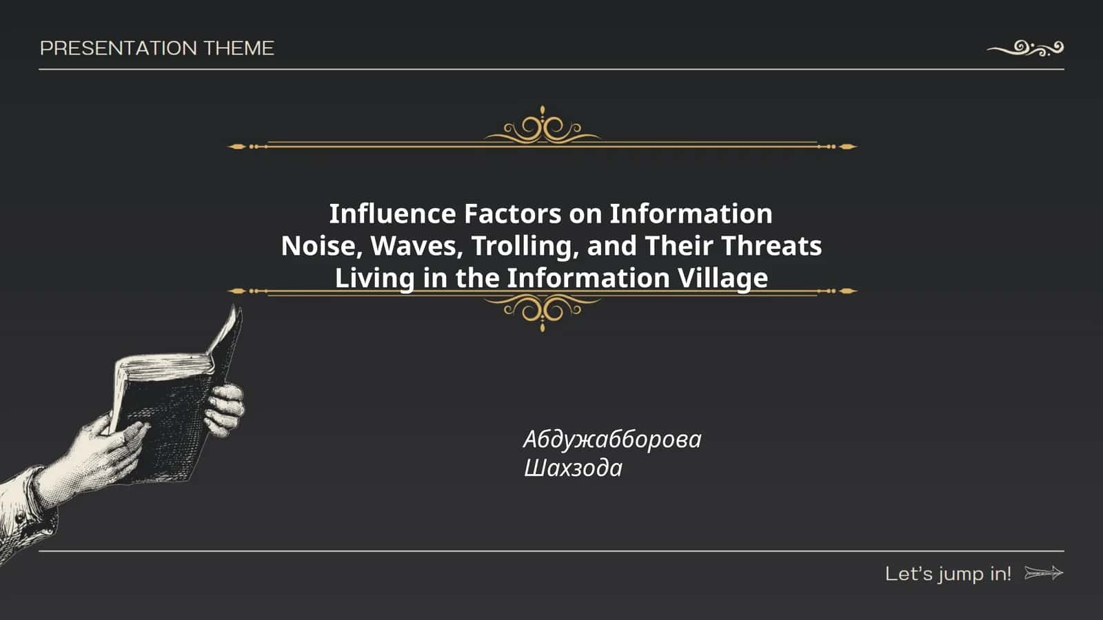 Influence Factors on Information 1