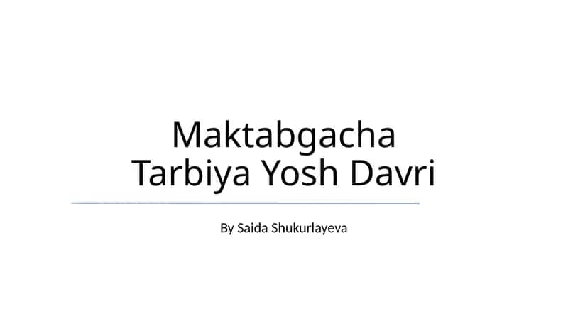 Maktabgacha Tarbiya Yosh Davri 1
