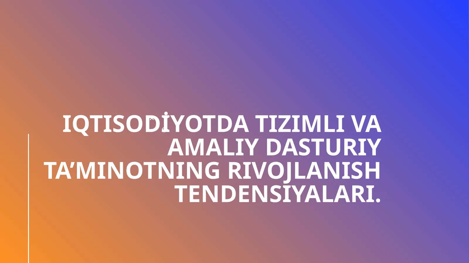 Iqtisodiyotda tizimli va amaliy dasturiy ta’minotning rivojlanish tendensiyalari 1