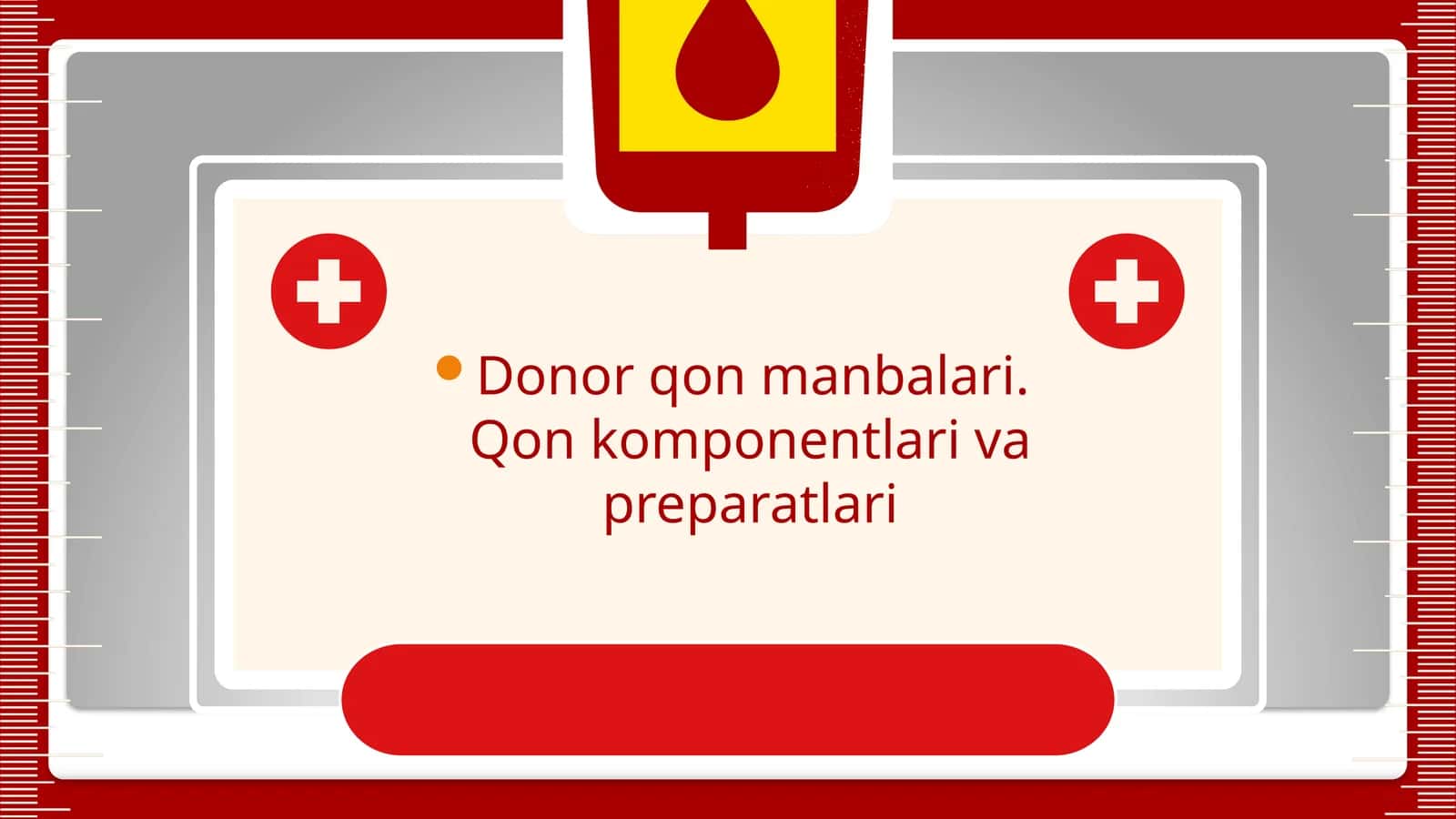 Donor qon manbalari. Qon komponentlari va preparatlari 1