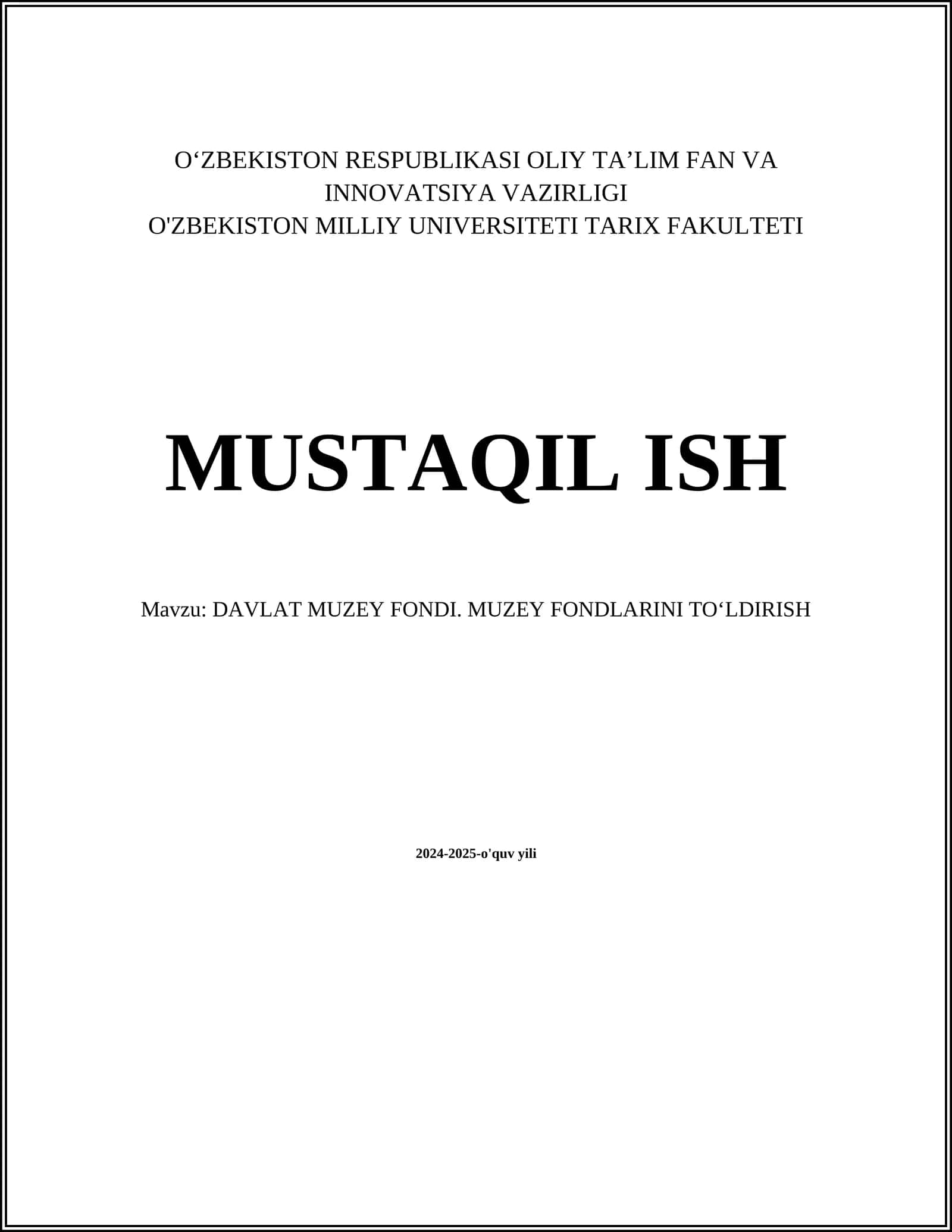 DAVLAT MUZEY FONDI. MUZEY FONDLARINI TOʻLDIRISH 1