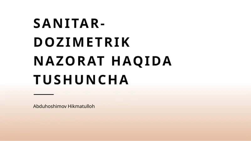 Sanitar-dozimetrik nazorat haqida tushuncha 1