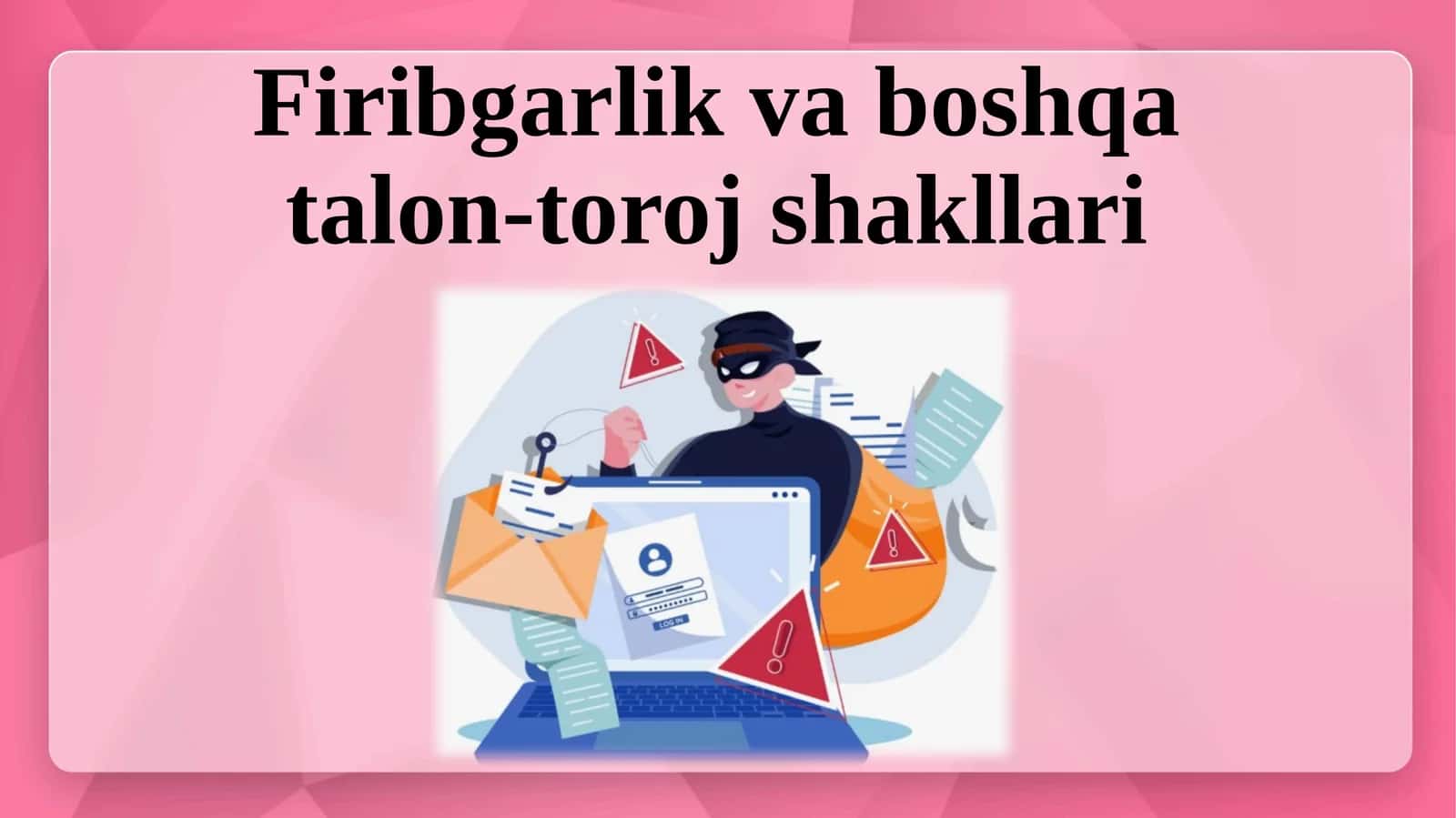 Firibgarlik va boshqa talon-toroj shakllari 1