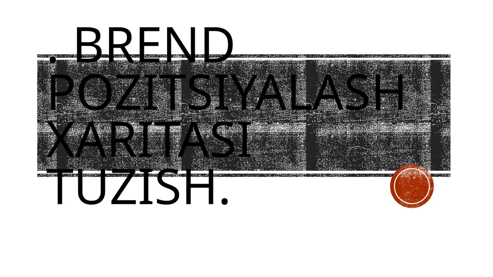 Brendpozitsiyalash xaritasi tuzish 1