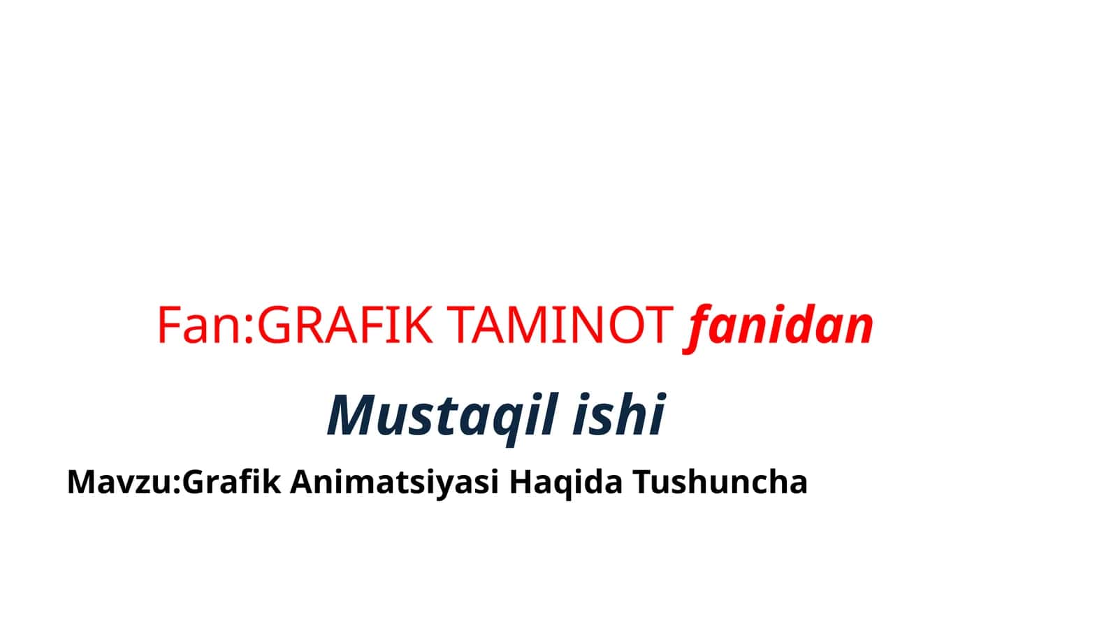 Grafik Animatsiyasi Haqida Tushuncha 1