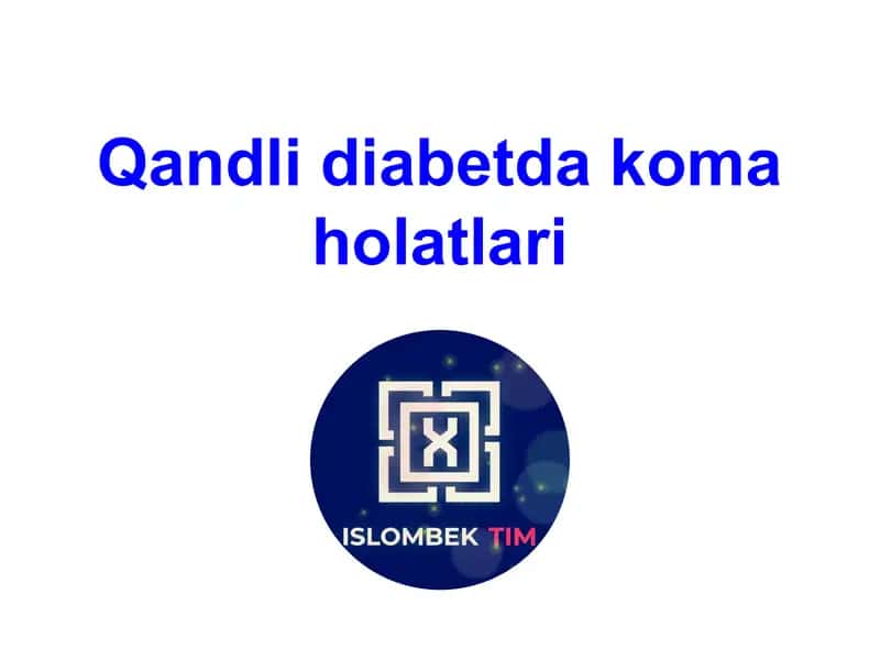 Qandli diabetda koma holatlari 1