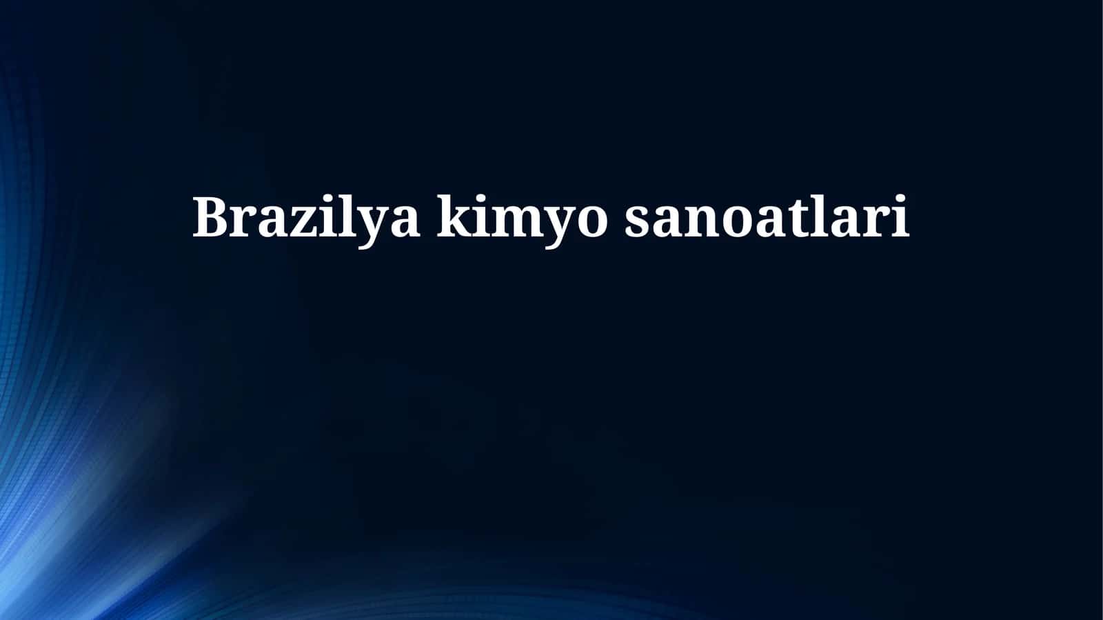 Brazilya kimyo sanoatlari 1