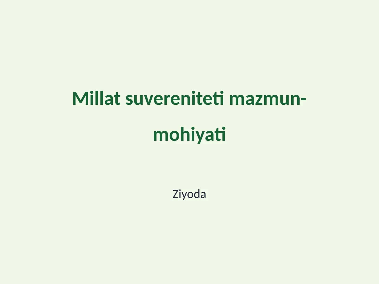 Millat suvereniteti mazmun-mohiyati 1
