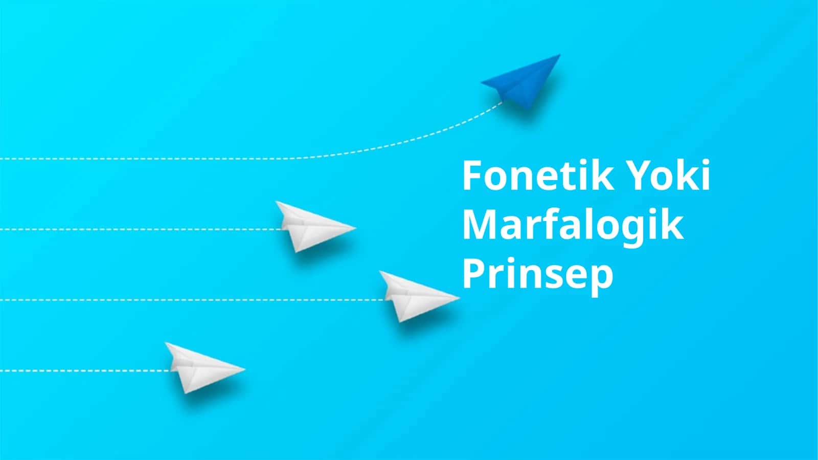 Fonetik Yoki Marfalogik Prinsep 1