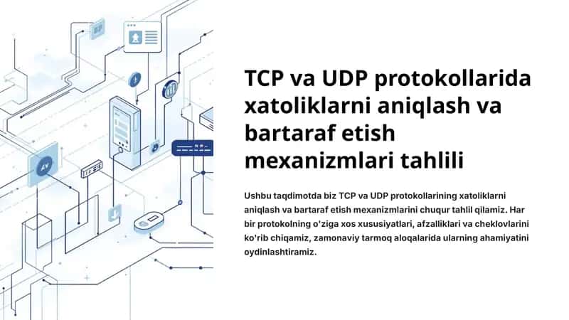 TCP va UDP protokollarida xatoliklarni aniqlash va bartaraf etish mexanizmlari tahlili 1