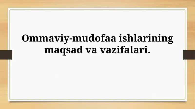 Ommaviy-mudofaa ishlarining maqsad vavazifalari 1