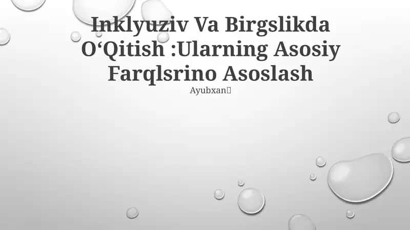 Inklyuziv Va Birgslikda OʻQitish 1