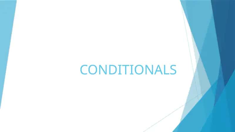 CONDITIONALS 1