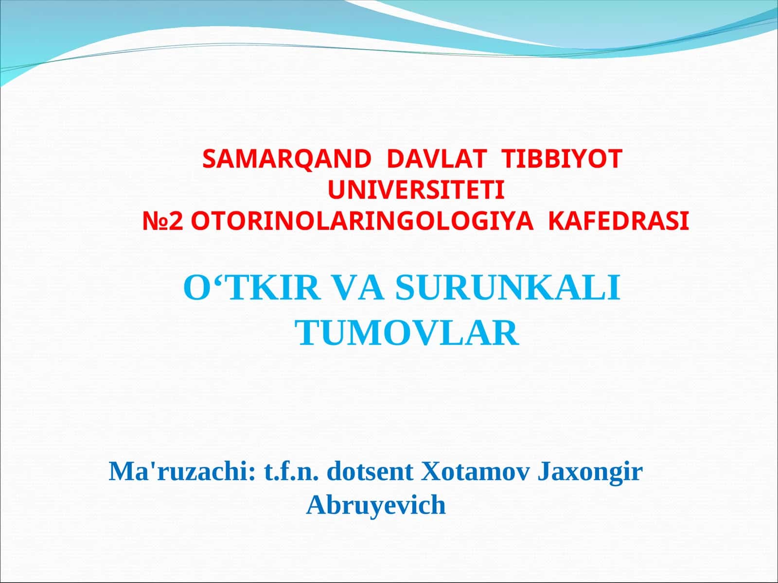O‘TKIR VA SURUNKALI TUMOVLAR 1