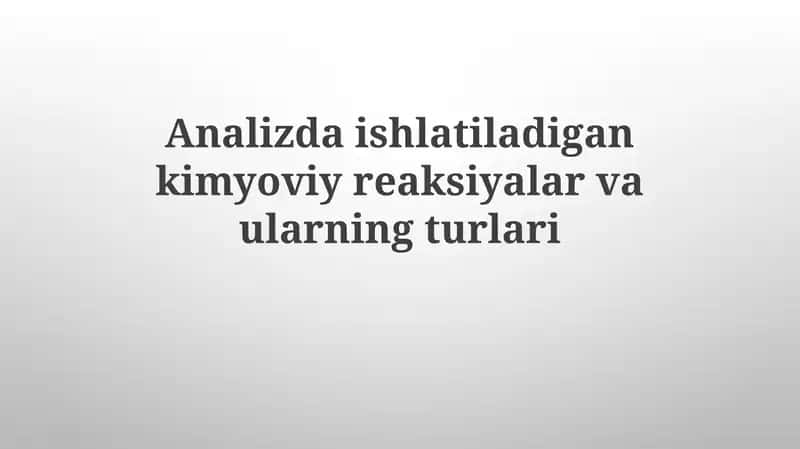 Tahliliy kimyoviy reaksiyalarning ta'rifi 1