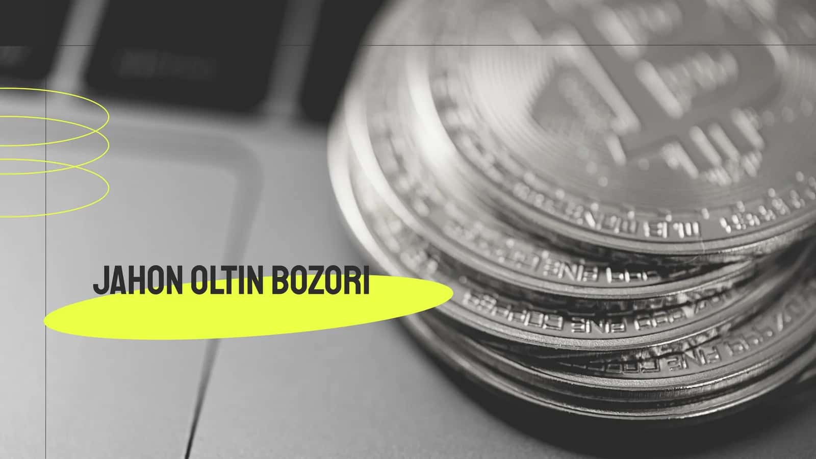 Jahon oltin bozori 1