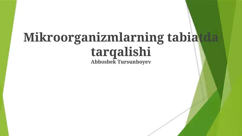 Mikroorganizmlarning tabiatda tarqalishi 1
