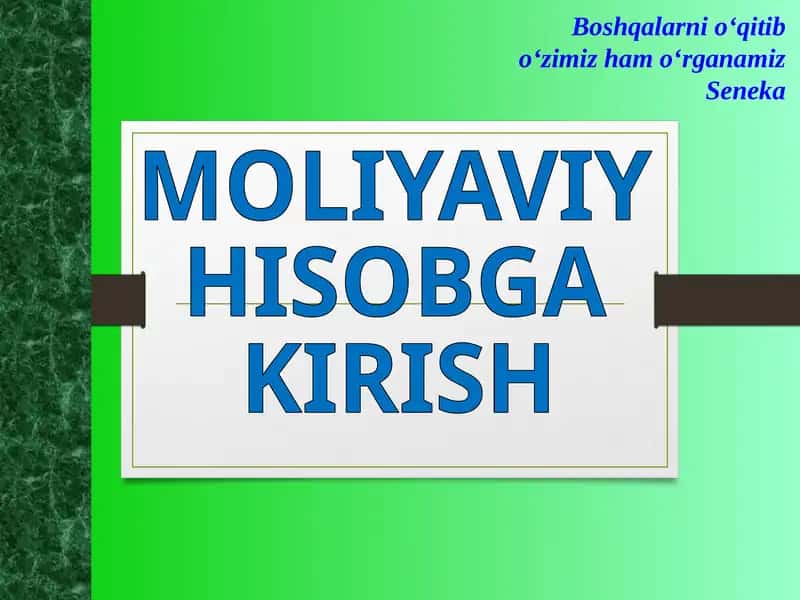 MOLIYAVIY HISOBGA KIRISH 1