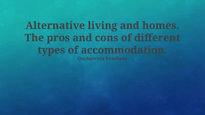 Exploring Alternative Living: A World of Homes 1